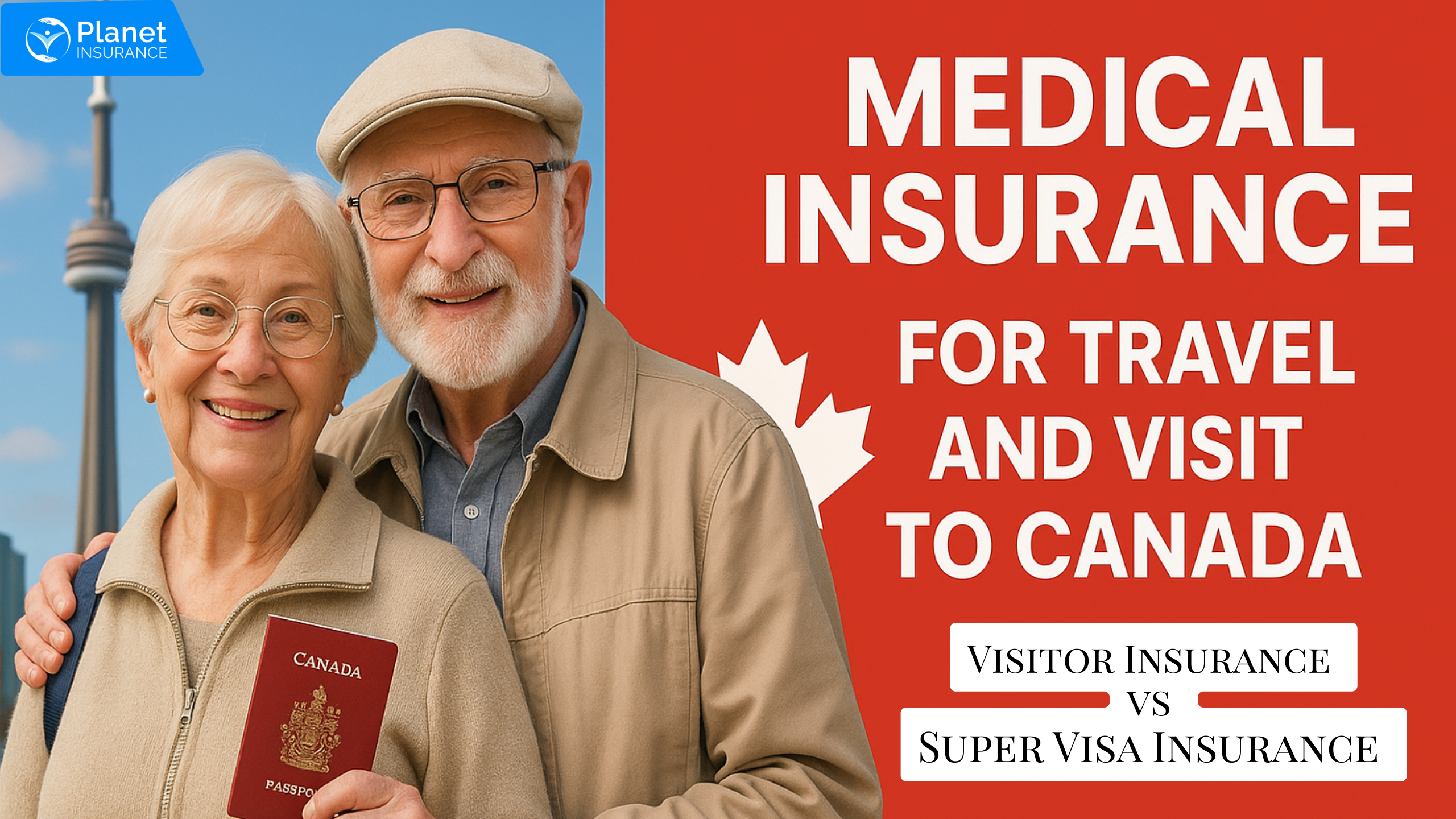 Visitor Insurance vs Super Visa Insurance in Canada - Planet Insurance Canada