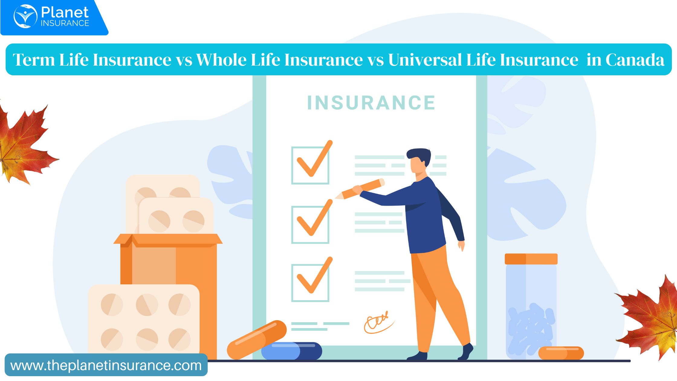 Term Life Insurance vs Whole Life Insurance vs Universal Life Insurance in Canada