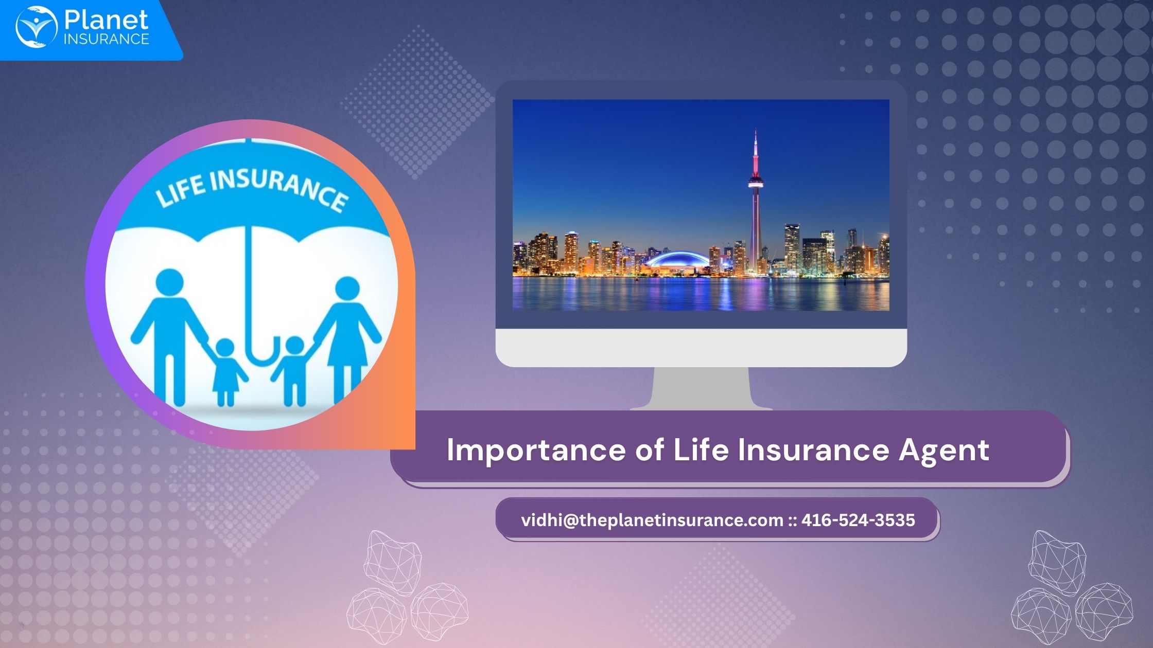 Life Insurance Agent in Toronto, Canada - Planet Insurance Canada