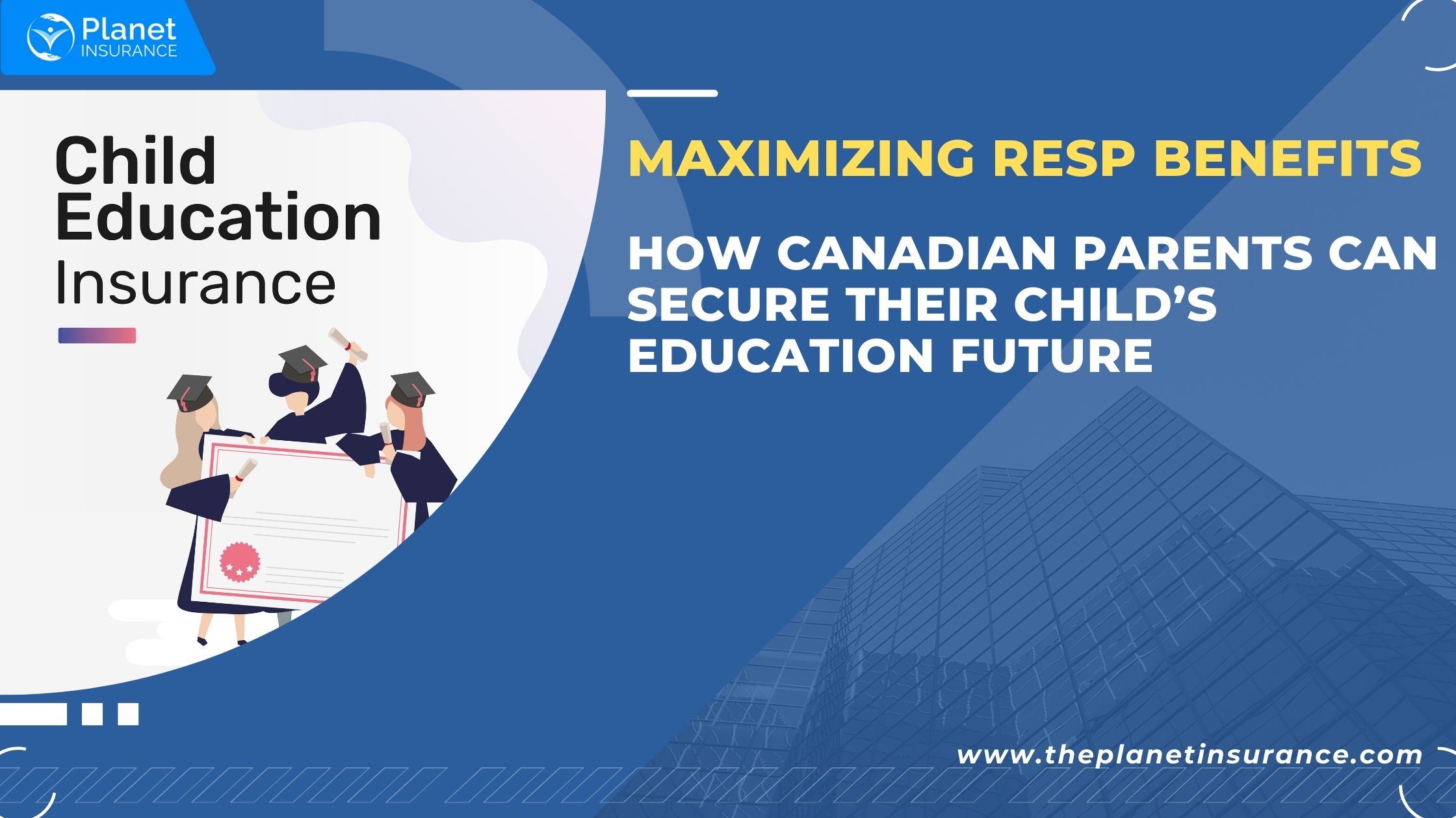 Maximizing RESP Benefits: How Canadian Parents Can Secure Their Child’s Education Future