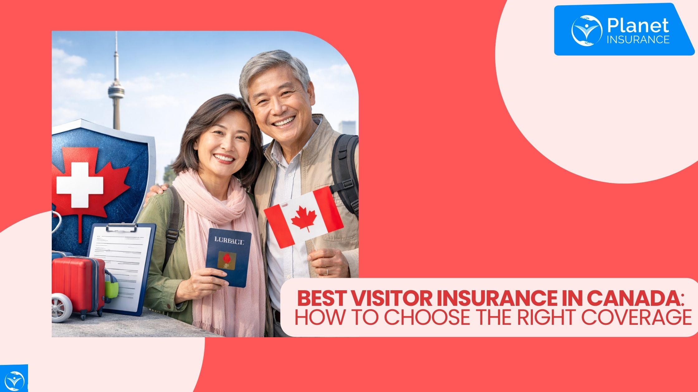 Best Visitor Insurance in Canada: How to Choose the Right Coverage in 2026